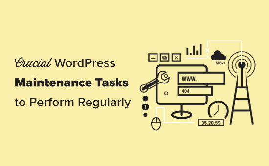 WordPress sitenizde düzenli olarak gerçekleştirmeniz gereken önemli bakım görevleri